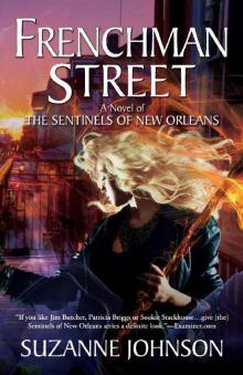 Frenchman Street_A Novel of The Sentinels of New Orleans Read online