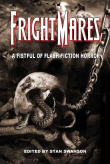 Frightmares: A Fistful of Flash Fiction Horror