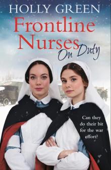 Frontline Nurses On Duty Read online