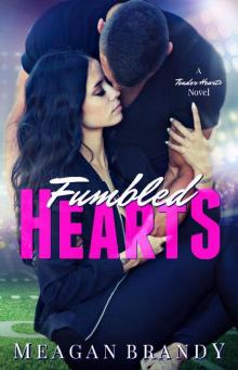 Fumbled Hearts (A Tender Hearts Novel)
