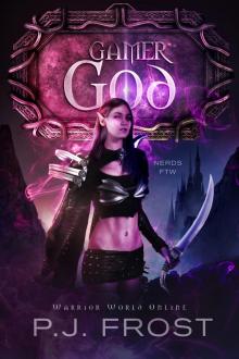Gamer God: A LitRPG/GameLit Adventure Read online