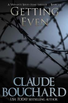 Getting Even: A Vigilante Series crime thriller Read online