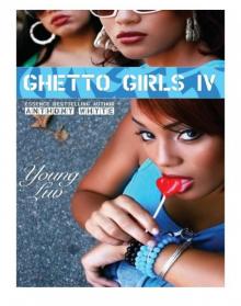 Ghetto Girls IV Read online
