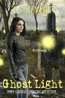 Ghost Light (Ivy Granger, Psychic Detective) Read online
