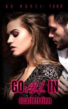 Go All In (A Go Novel Book 4) Read online