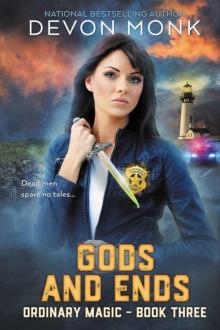 Gods and Ends (Ordinary Magic Book 3) Read online