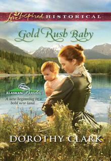 Gold Rush Baby (Alaskan Brides) Read online