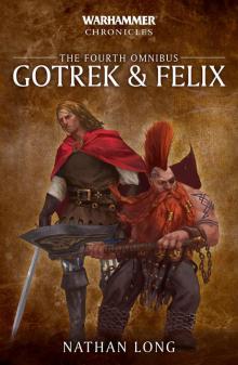 Gotrek & Felix- the Fourth Omnibus - Nathan Long