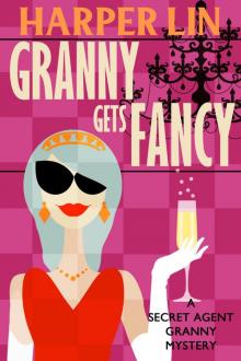 Granny Gets Fancy Read online