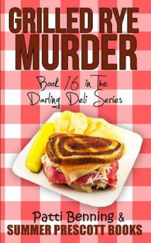 Grilled Rye Murder: Book 16 in The Darling Deli Series Read online