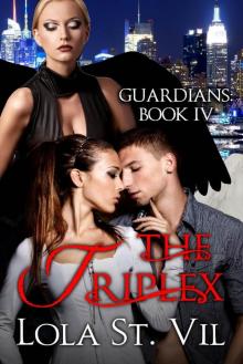Guardians: The Triplex (The Guardians Series, Book 4) Read online
