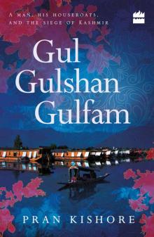 Gul Gulshan Gulfam Read online