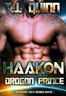 Haakon, The Drogon Prince: SciFi Alien Soul Mates Romance (A Drogons Fate Series Book 1) Read online