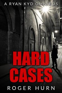 Hard Cases (A Ryan Kyd Omnibus) Read online