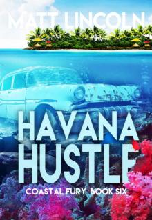 Havana Hustle (Coastal Fury Book 6) Read online