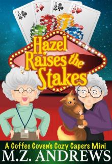Hazel Raises the Stakes Read online