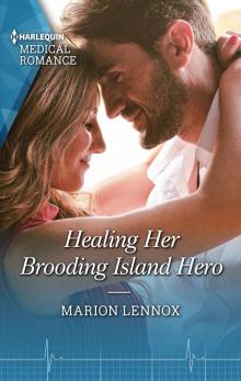 Healing Her Brooding Island Hero Read online
