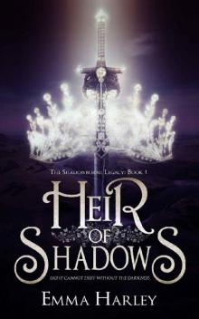 Heir of Shadows (The Shadowborne Legacy Book 1)