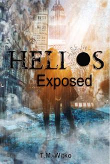 Helios Exposed (The Helios Chronicles #2) Read online