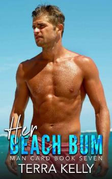 Her Beach Bum (Man Card Book 7) Read online