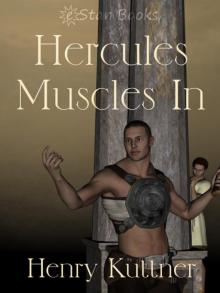 Hercules Muscles In Read online