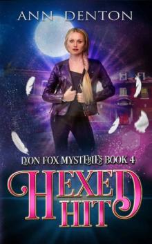 Hexed Hit: An Urban Fantasy Mystery (The Lyon Fox Mysteries Book 4) Read online