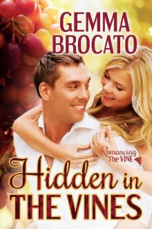 Hidden in the Vines (Romancing the Vine) Read online
