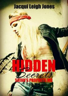 Hidden Secrets (Satan's Prophets MC) Read online
