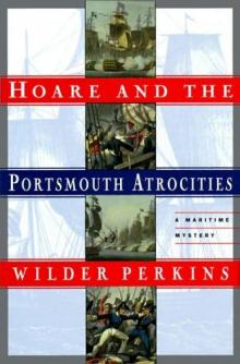 Hoare and the Portsmouth Atrocities cbh-1 Read online