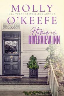 Home to the Riverview Inn Read online