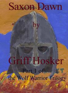 Hosker, G [Wolf Brethren 01] Saxon Dawn