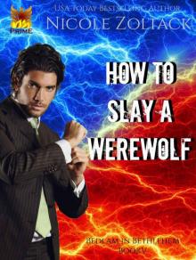 How to Slay a Werewolf (Bedlam in Bethlehem Book 5)