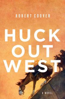 Huck Out West Read online
