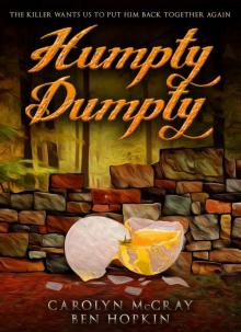 Humpty Dumpty: The killer wants us to put him back together again (Book 1 of the Nursery Rhyme Murders Series) Read online