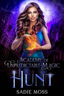Hunt (Academy of Unpredictable Magic Book 5) Read online