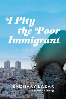 I Pity the Poor Immigrant Read online