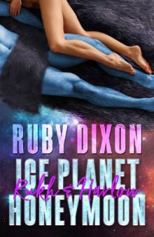 Ice Planet Honeymoon: Rukh & Harlow Read online