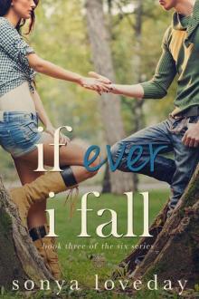 If Ever I Fall: Book 3 of The Six Series