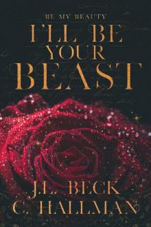I'll Be Your Beast: A Shifter Romance Read online