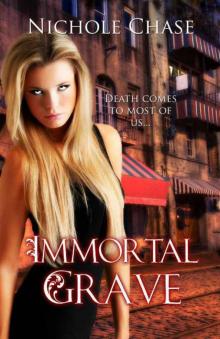 Immortal Grave (The Dark Betrayal Trilogy) Read online