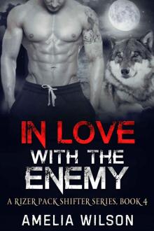 In Love with the Enemy (A Rizer Wolfpack Series Book 4)