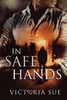 In Safe Hands Read online