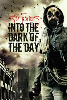 Into the Dark of the Day (Action of Purpose, 2) Read online