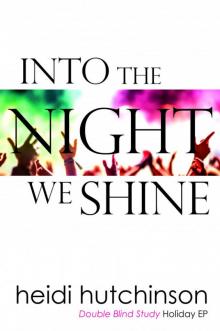 Into the Night We Shine Read online