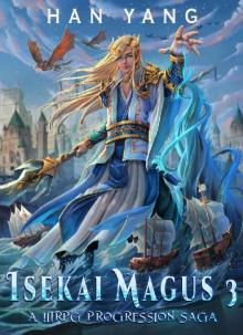 Isekai Magus 3: A LitRPG Progression Saga (The Fantasy World of Nordan) Read online