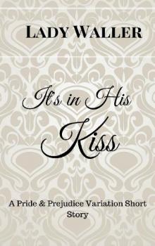 It's in His Kiss Read online