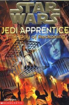 Jedi Apprentice 8: The Day of Reckoning (звёздные войны) Read online