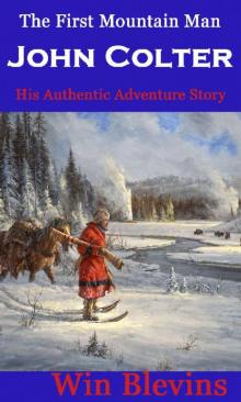 John Colter: The First Mountain Man Read online