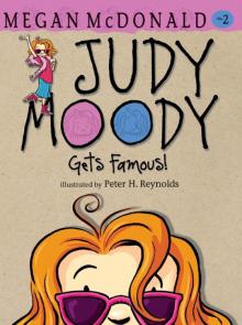 Judy Moody Gets Famous! Read online