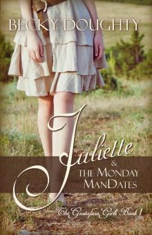 Juliette and the Monday ManDates Read online
